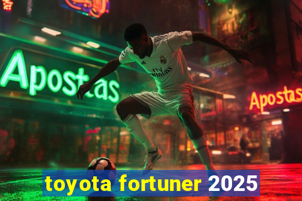 toyota fortuner 2025